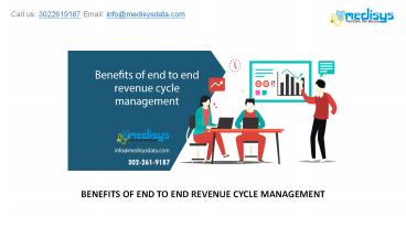 BENEFITS OF END TO END REVENUE CYCLE MANAGEMENT