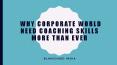 Why Corporate World Need Coaching Skills More Than Ever PowerPoint PPT Presentation
