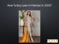 How To Buy Lawn In Pakistan In 2020?