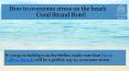 How to overcome stress on the beach by Coral Strand Hotel PowerPoint PPT Presentation