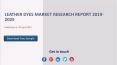 Leather Dyes Market Research Report 2019-2025 PowerPoint PPT Presentation