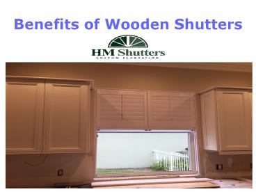 Benefits of Wooden Shutters