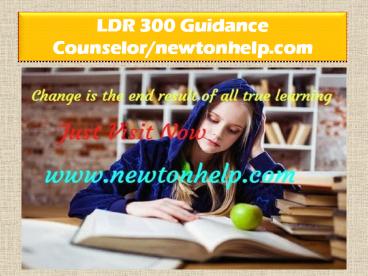 LDR 300 Guidance Counselor/newtonhelp.com
