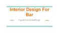 Interior Design For Bar PowerPoint PPT Presentation