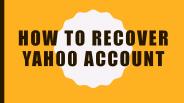 How To Recover yahoo Account