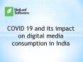 COVID 19 and its impact on digital media consumption in India PowerPoint PPT Presentation