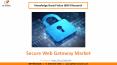 Secure Web Gateway Market size is expected to reach $11.5 billion by 2025 - KBV Research PowerPoint PPT Presentation