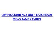 CRYPTOCURRENCY UBER EATS READY MADE CLONE SCRIPT