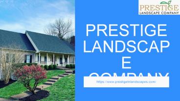 Prestige Landscaping Services - Commercial Landscaping Nashville TN
