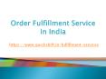 TIPS TO CHOOSE THE BEST ORDER FULFILLMENT SOFTWARE FOR YOUR BUSINESS PowerPoint PPT Presentation