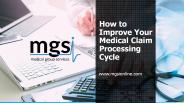 How to Improve Your Medical Claim Processing Cycle