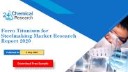 Ferro Titanium for Steelmaking Market Research Report 2020