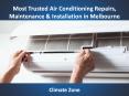 Most Trusted Air Conditioning Repairs, Maintenance & Installation in Melbourne - Climate Zone PowerPoint PPT Presentation