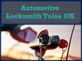 Automotive Locksmith Tulsa OK PowerPoint PPT Presentation