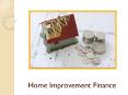 How Home Improvement Finance Adds Aesthetic Appeal & Value PowerPoint PPT Presentation