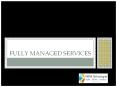 Fully Managed Services PowerPoint PPT Presentation