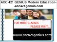 ACC 421 GENIUS Modern Education--acc421genius.com PowerPoint PPT Presentation