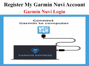 Register My Garmin Nuvi account