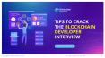 Tips to Crack the Blockchain Developer Interview PowerPoint PPT Presentation