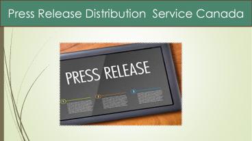 Affordable Press Release Distribution Service Canada