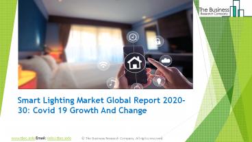 PPT – (2020-2030) Smart Lighting Market Size, Industry Segmentation ...