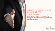 Can you trust a recruitment agency?