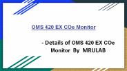 OMS 420 EX COe Monitor