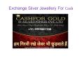 Exchange Silver Jewellery For Cash