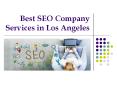 Best SEO Company Services in Los Angeles PowerPoint PPT Presentation