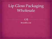 Get the Best Lip Gloss Packaging Wholesale in the USA,