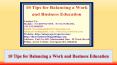 10 Tips for Balancing a Work and Business Education PowerPoint PPT Presentation