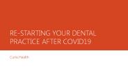 RE-STARTING YOUR DENTAL PRACTICE AFTER COVID19