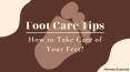 How to Take Care of Your Foot? PowerPoint PPT Presentation