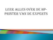 Leer alles over de HP-printer van de experts