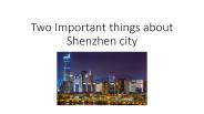 Two important Things about Shenzhen