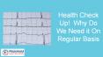 Importance of a Regular Health Checkup - Pranayam Hospital PowerPoint PPT Presentation