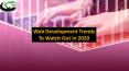 Web Development Trends To Watch Out In 2020