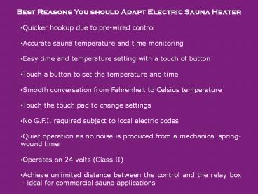 Best Reasons You should Adapt Electric Sauna Heater