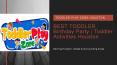 Best Toddler Birthday Party | Toddler Activities Houston PowerPoint PPT Presentation