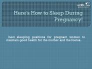 Here’s how to Sleep During Pregnancy!