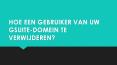 Hoe Een Gebruiker Van Uw Gsuite-domein Te Verwijderen PowerPoint PPT Presentation
