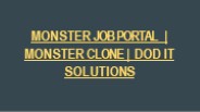 MONSTER CLONE | DOD IT SOLUTIONS