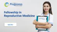 Fellowship in Reproductive Medicine (6)