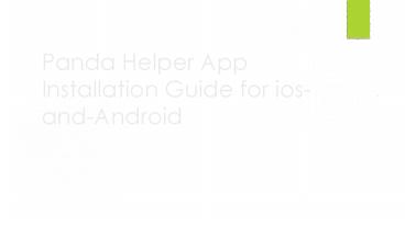 Panda Helper App Installation Guide for Ios-And-Android