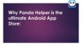 Why Panda Helper is the ultimate Android App PowerPoint PPT Presentation