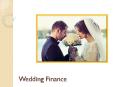 How Wedding Finance Marks The Beginning Of A Prosperous Life PowerPoint PPT Presentation