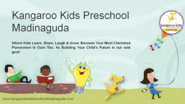 Kangaroo Kids Preschool Madinaguda