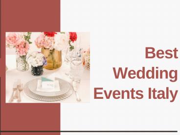 Best Wedding Events Italy