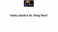 Vastu shastra Vs. Feng Shui! PowerPoint PPT Presentation