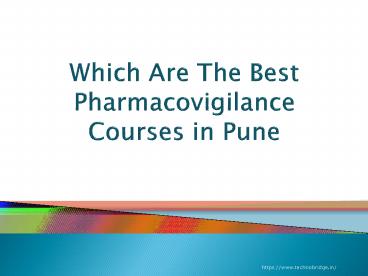 Which Are The Best Pharmacovigilance Courses in Pune?